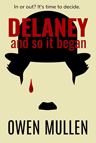 Delaney – And so it Began by Owen Mullen